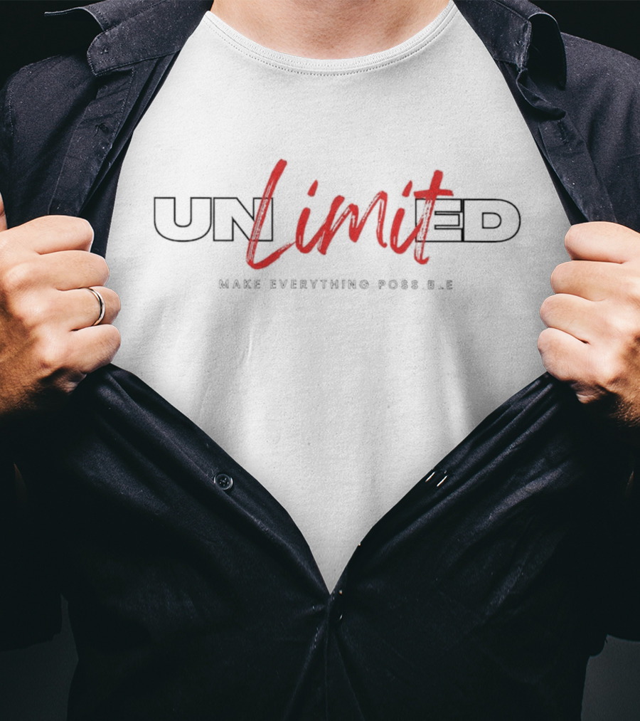 UNLIMITED Limit Make Everything Possible T-Shirt