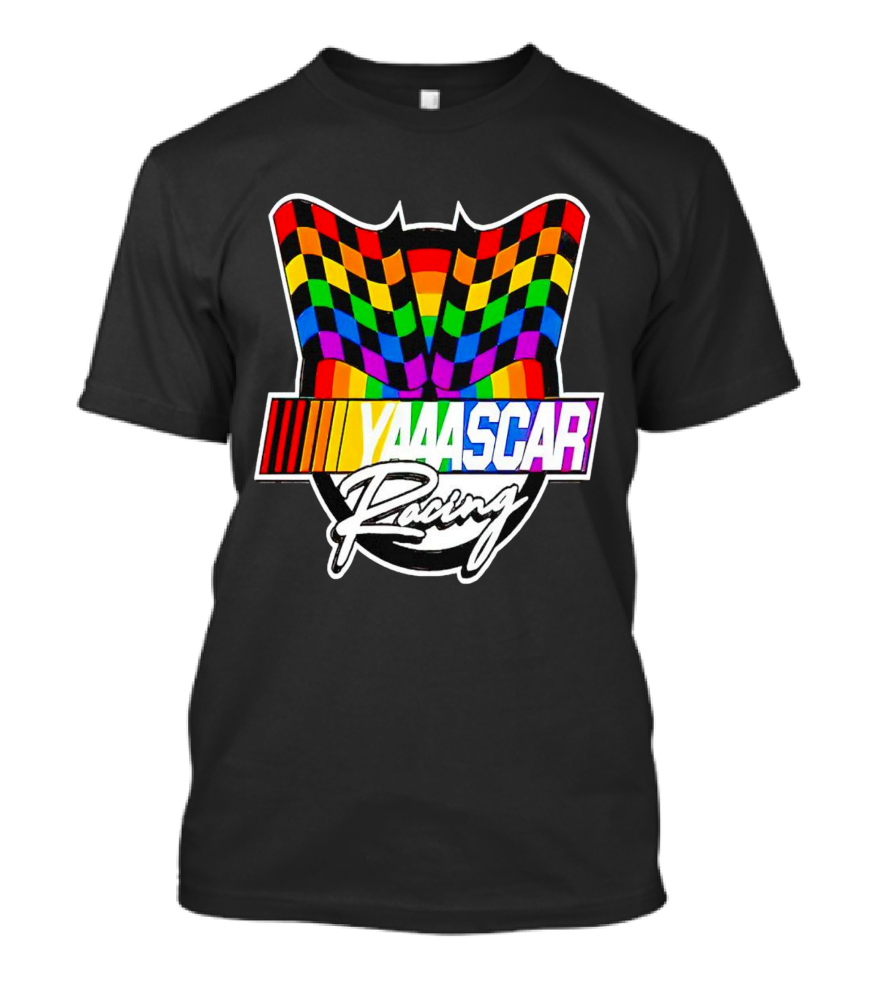 Yaaascar Racing NASCAR Gay Pride Rainbow Flags T-Shirt