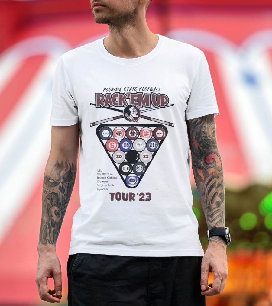 Florida State Football Rack Em Up Tour '23 LSU Clemson Virginia Tech Syracuse T-Shirt