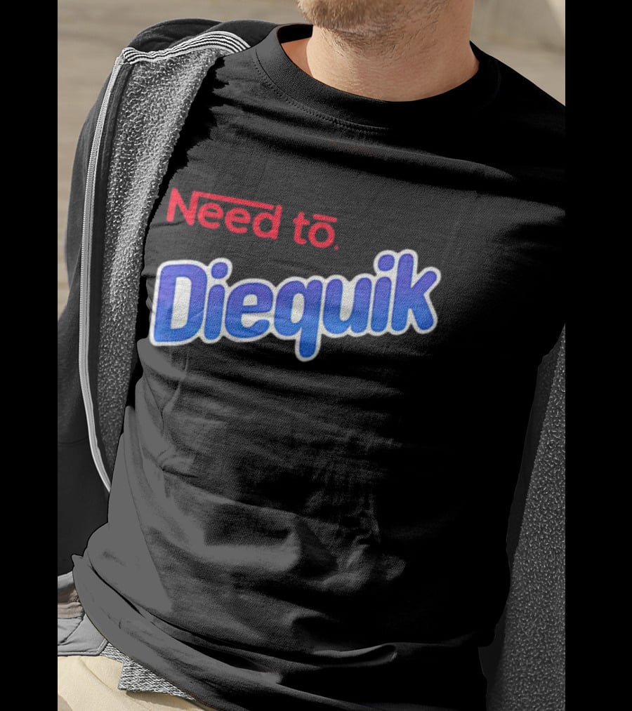 Need To Diequik Nostalgic T-Shirt