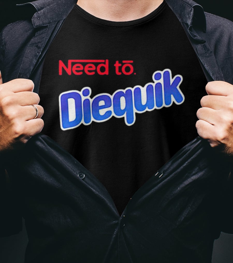 Need To Diequik Nostalgic T-Shirt