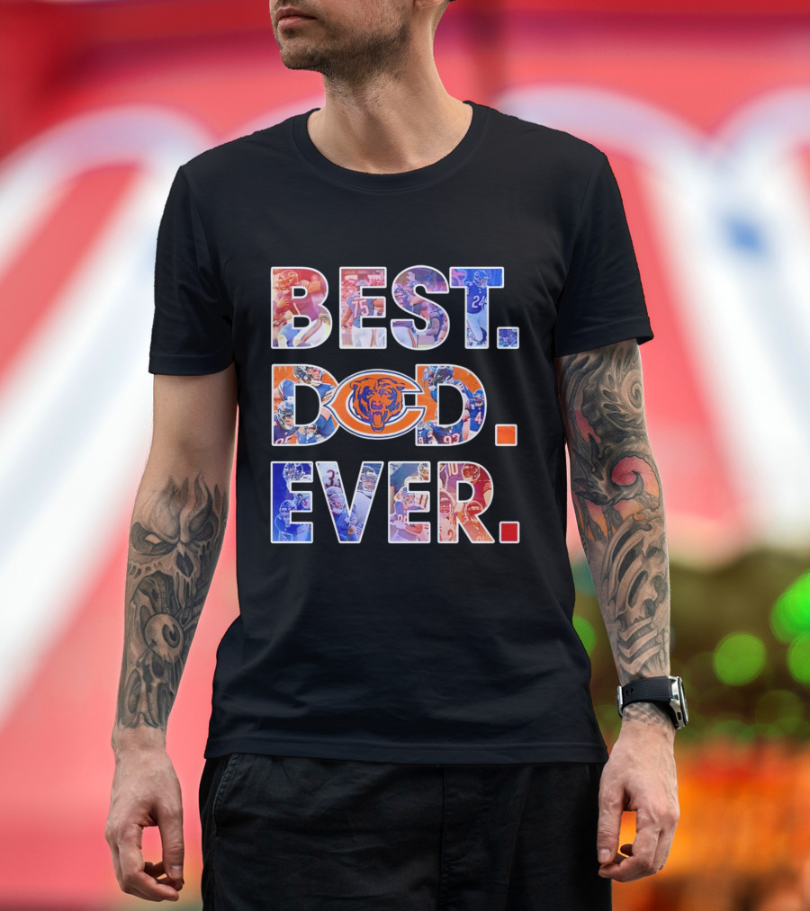 BEST DAD EVER NFL Chicago Bears T-Shirt