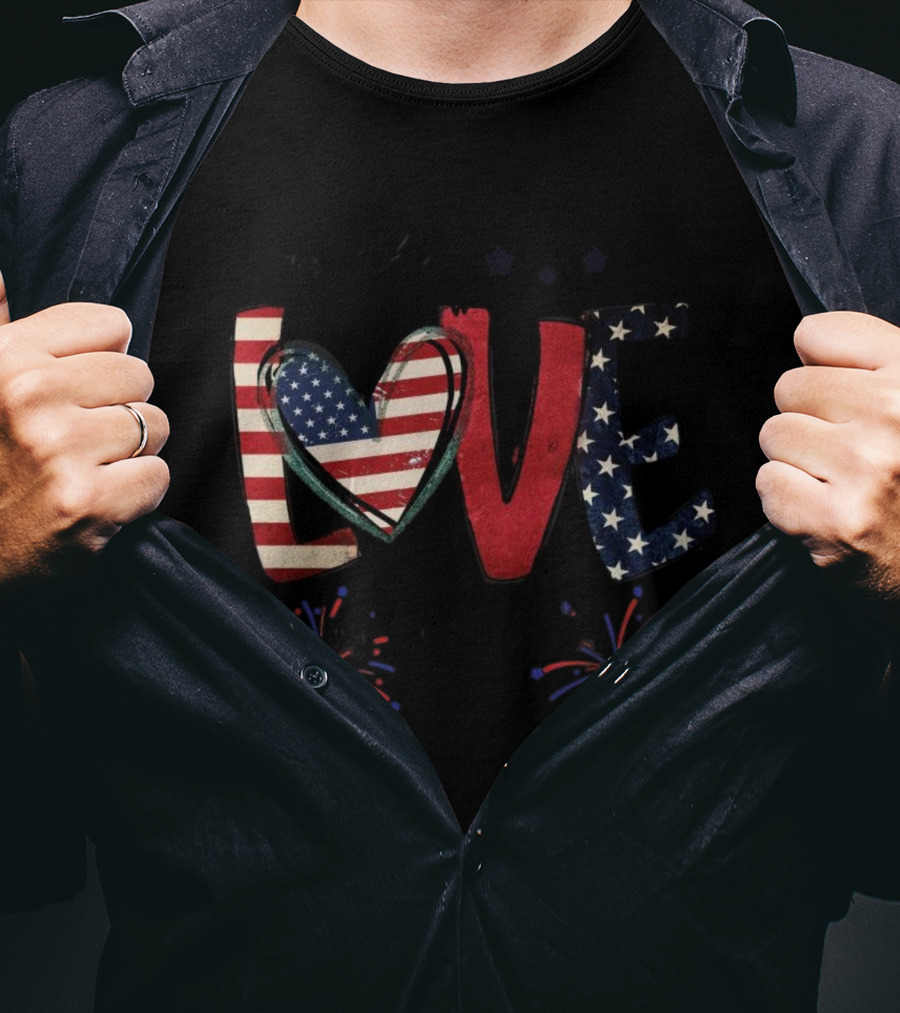 For The Love Of The USA Independence Day Stars And Stripes Fireworks T-Shirt