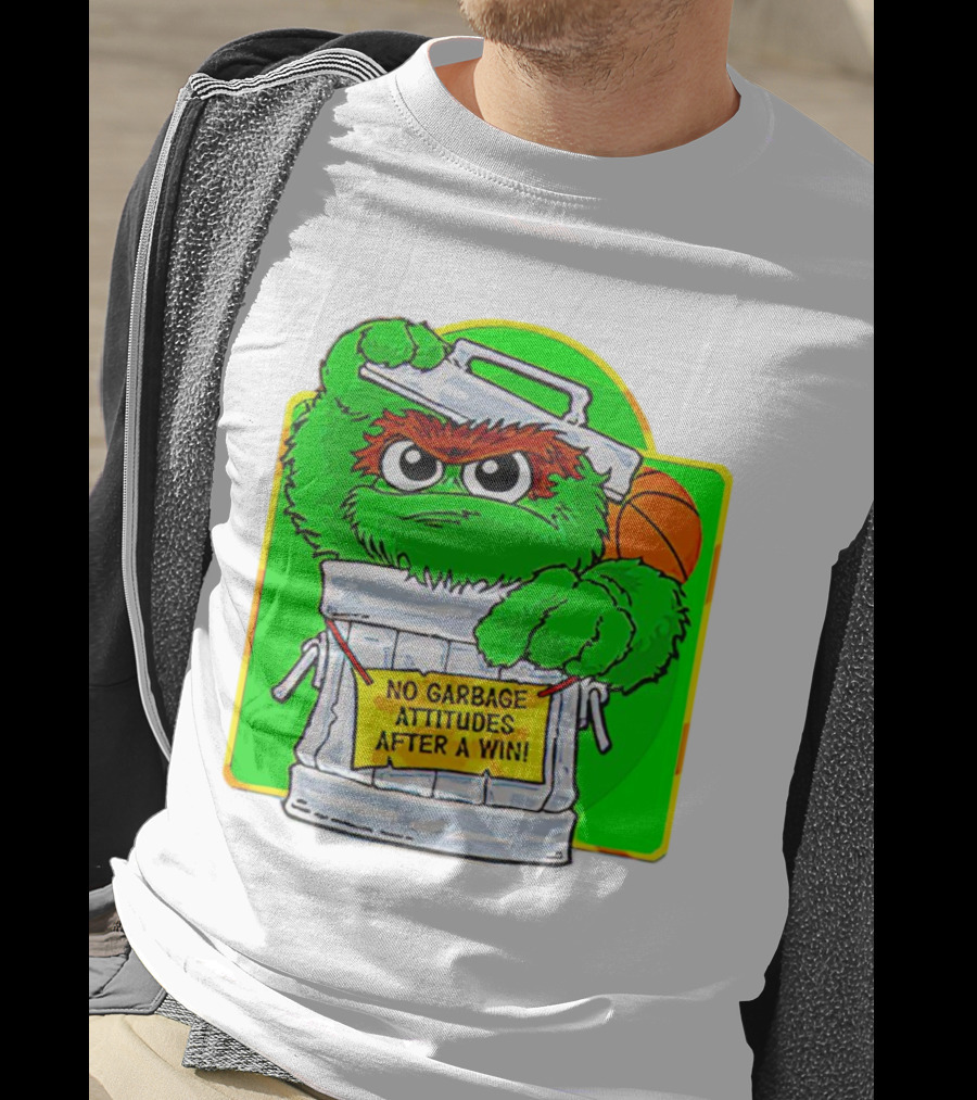 Oscar The Grouch No Garbage Attitudes With Basketball After A Win T-Shirt