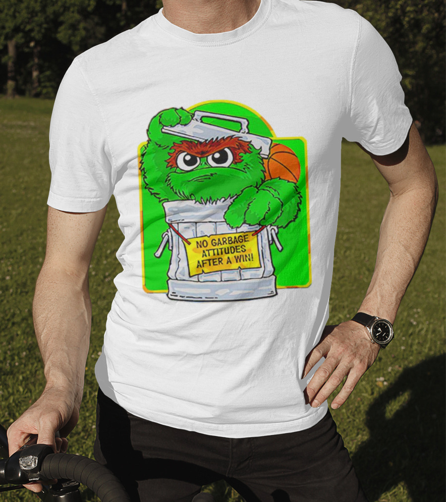 Oscar The Grouch No Garbage Attitudes With Basketball After A Win T-Shirt