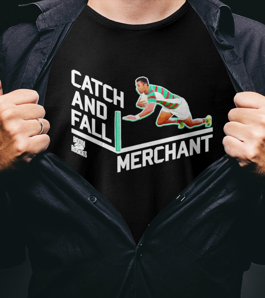 Catch And Fall Merchant Alex Johnston Boom Rookies T-Shirt