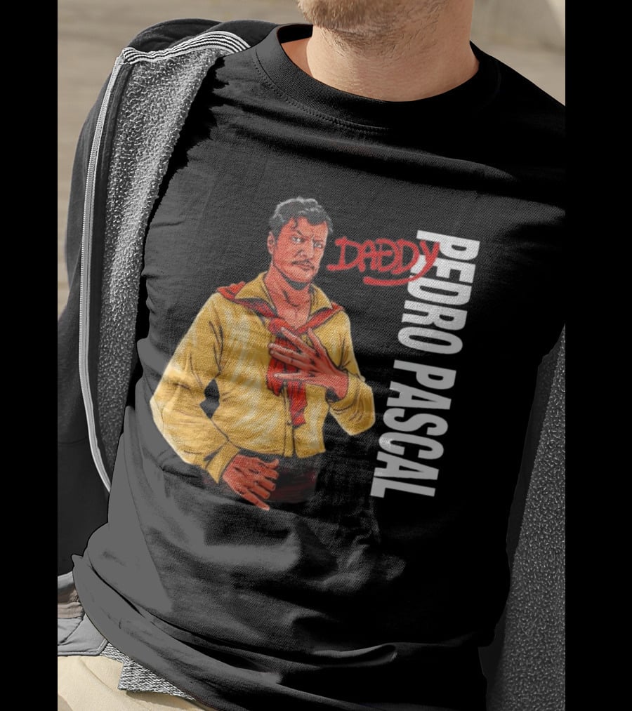 DADDY PEDRO PASCAL T-Shirt