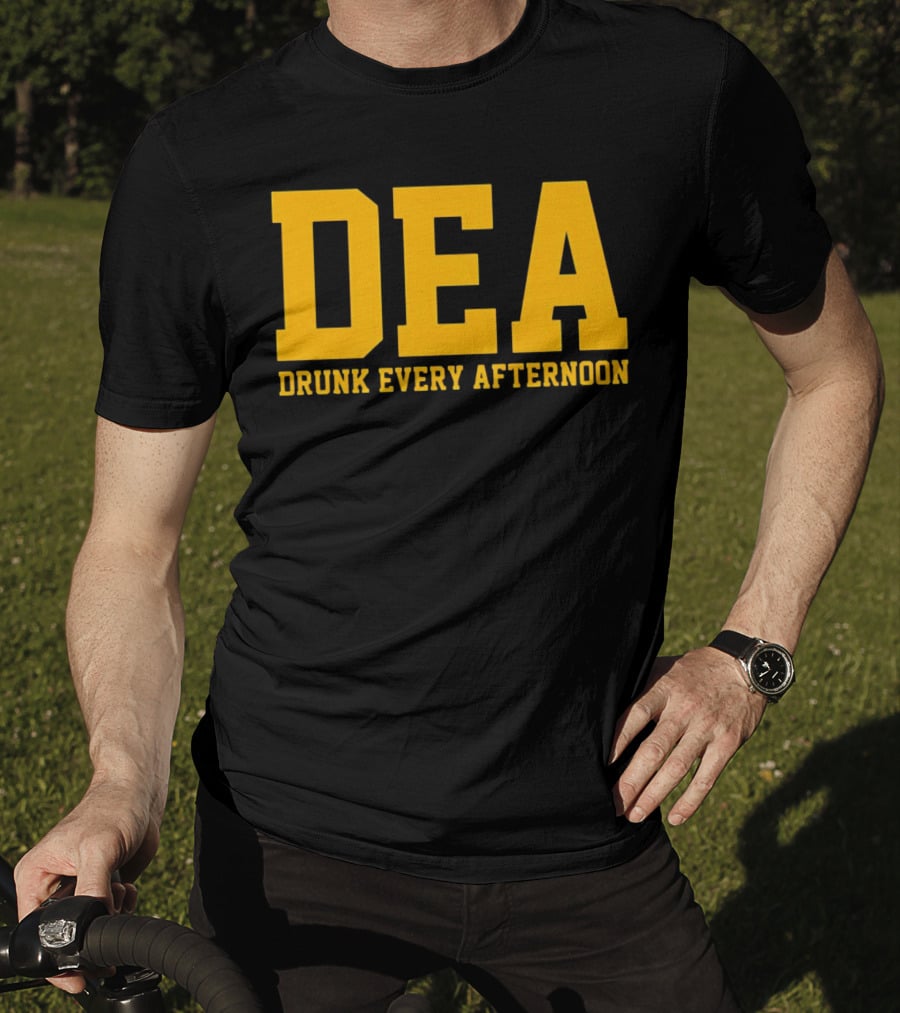 DEA Drunk Every Afternoon Bold Yellow Block Letters T-Shirt