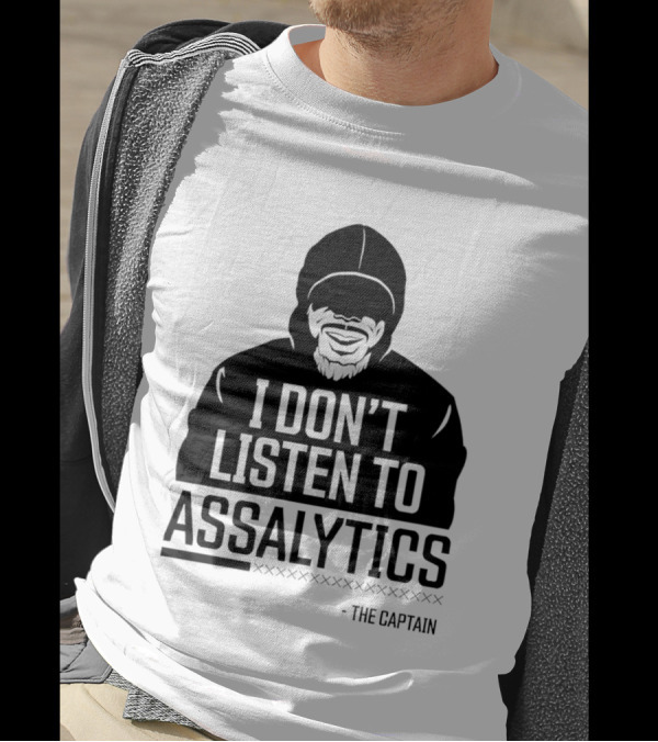 I Don’t Listen To Assalytics - The Captain T-Shirt