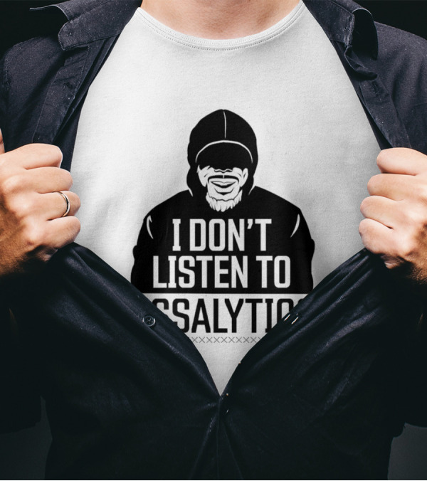 I Don’t Listen To Assalytics - The Captain T-Shirt