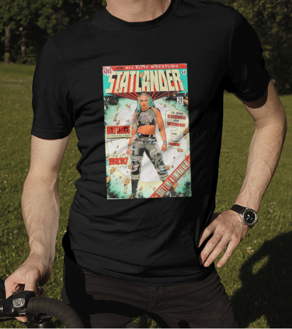 Kris AEW Statlander Back New Knees No Restrictions Cosmic Woman Comic 28 May 12 T-Shirt
