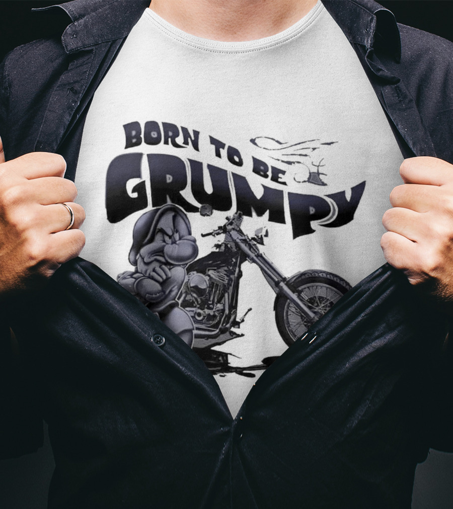 Born To Be Grumpy Motorcycle Rider T-Shirt