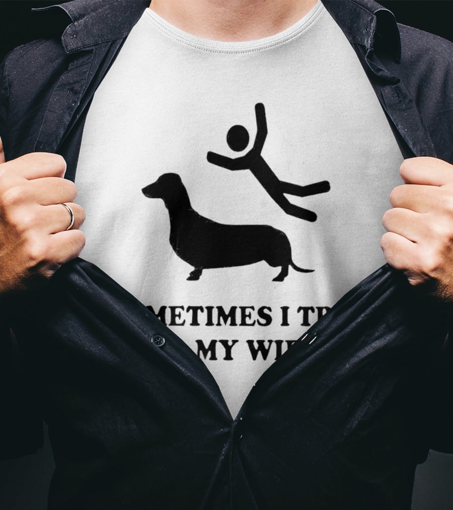 Sometimes I Trip Over My Wiener Dachshund Silhouette Tripping Stick Figure T-Shirt