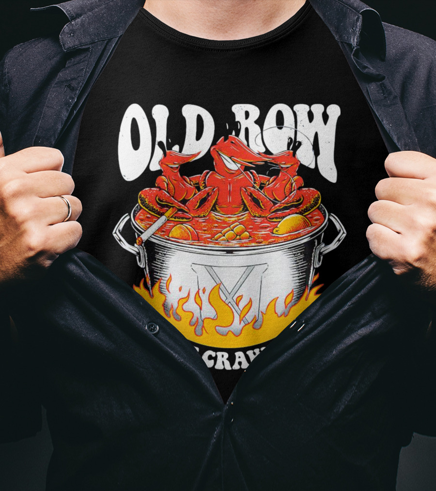 Old Row Crawfish Boil Call Me Crawdaddy T-Shirt