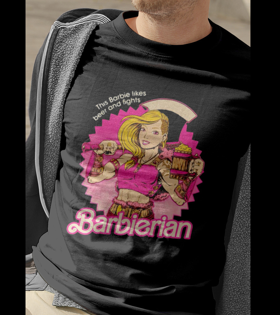 This Barbie Likes Beer And Fights Barbierian Retro Warrior T-Shirt
