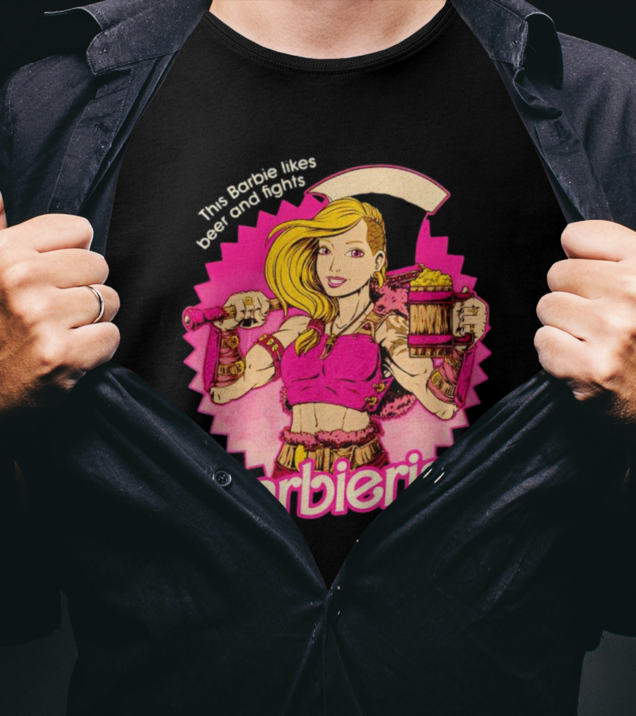 This Barbie Likes Beer And Fights Barbierian Retro Warrior T-Shirt