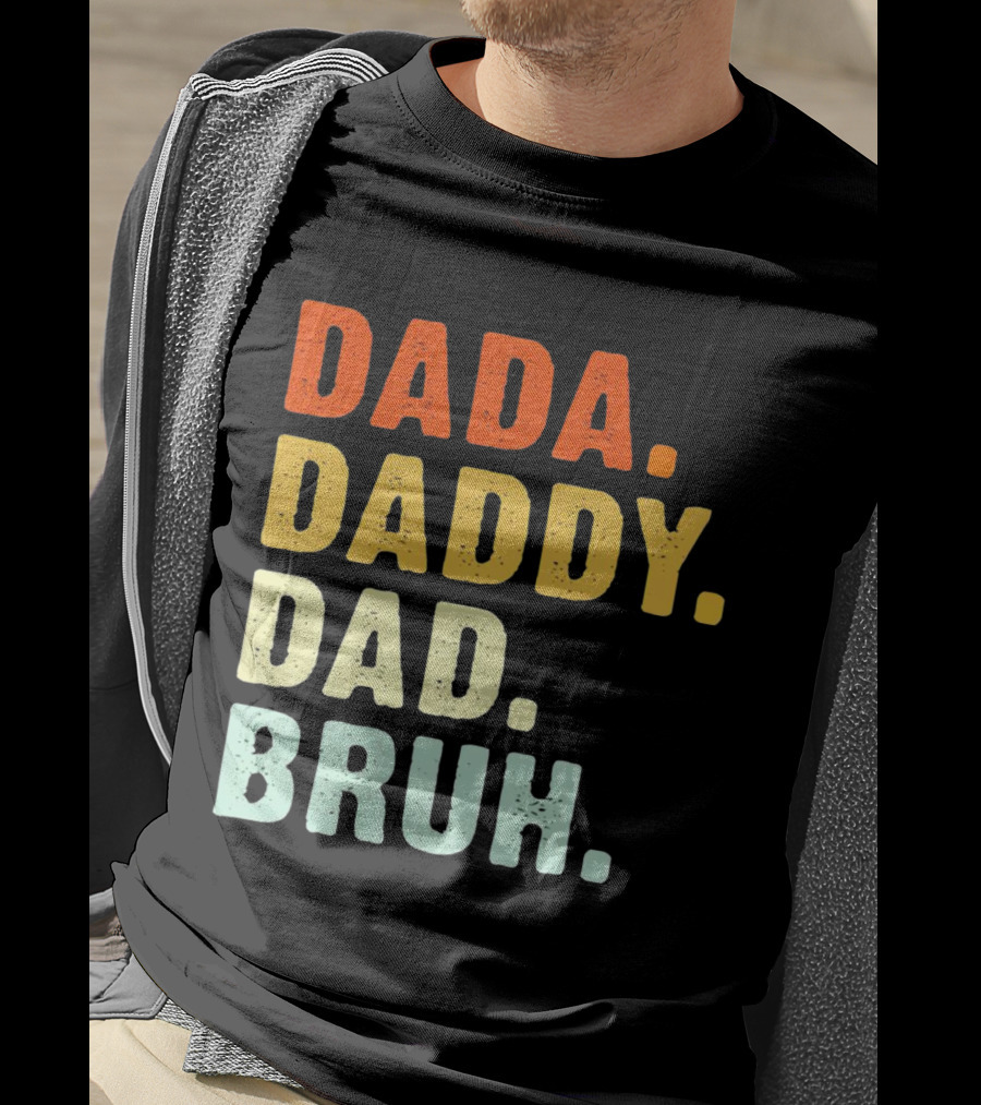 Dada Daddy Dad Bruh Colorful Gradient Text T-Shirt