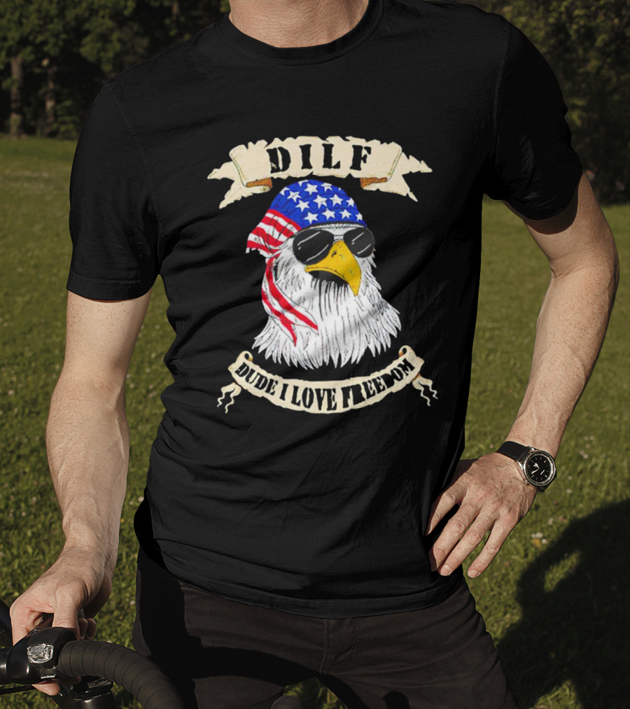 Dilf Eagle Dude I Love Freedom USA Bandana Sunglasses Effort T-Shirt