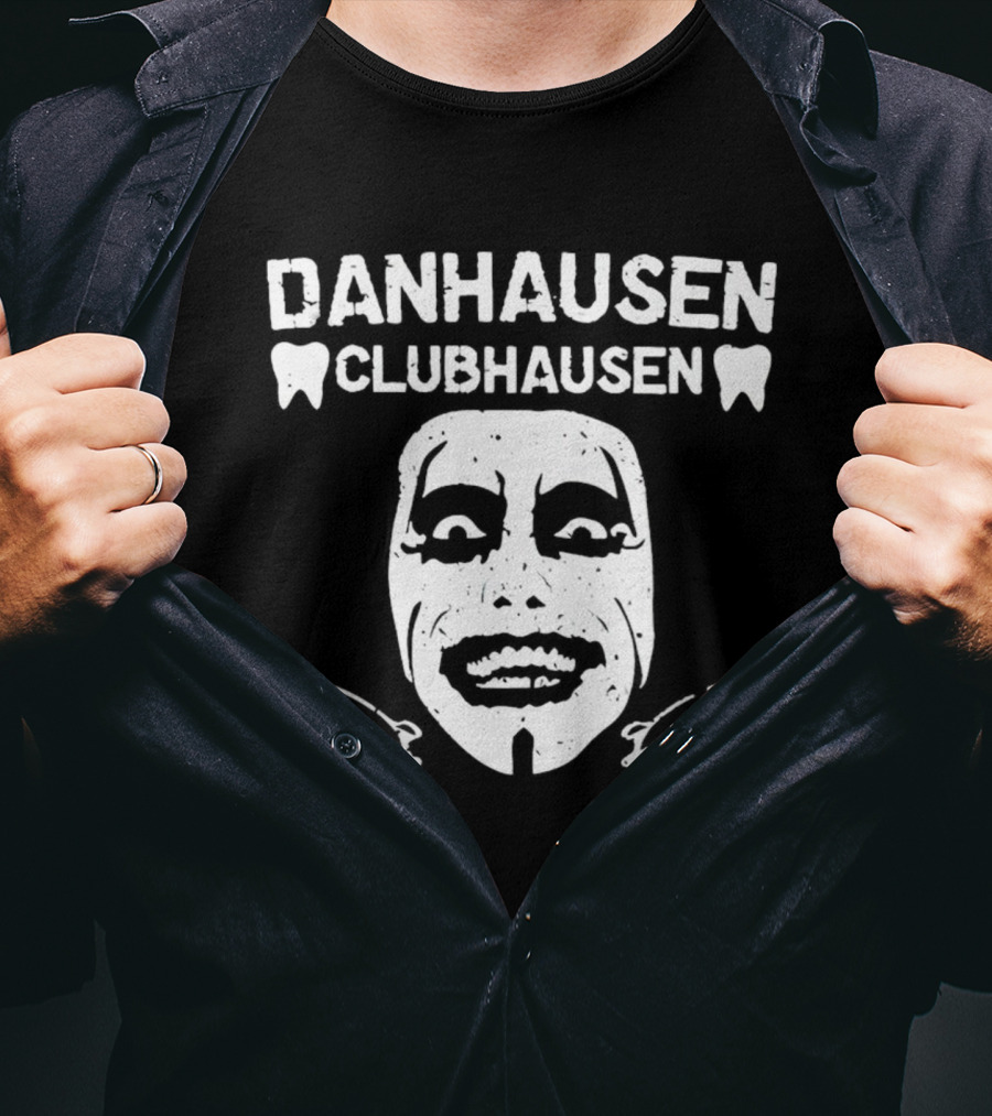 Danhausen Clubhausen Face With Teeth And Bats T-Shirt
