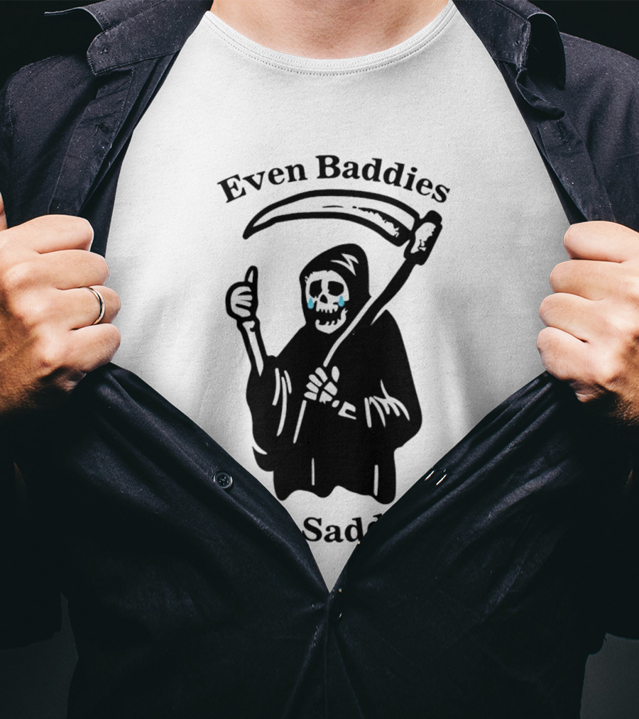 Even Baddies Get Saddies Grim Reaper With Scythe And Thumbs Up T-Shirt