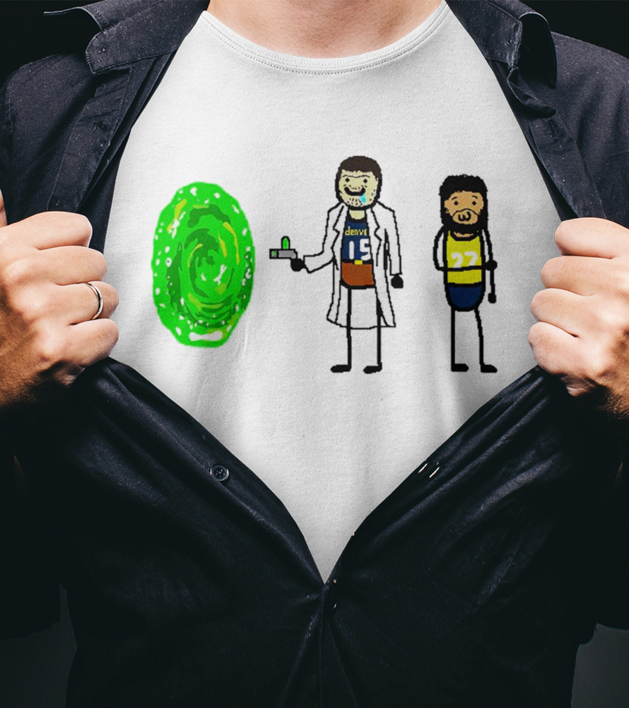 Rick-ola Jokic And Jamal Morty Denver 15 27 Portal T-Shirt