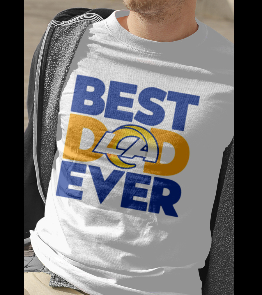 Best Dad Ever LA Rams NFL T-Shirt