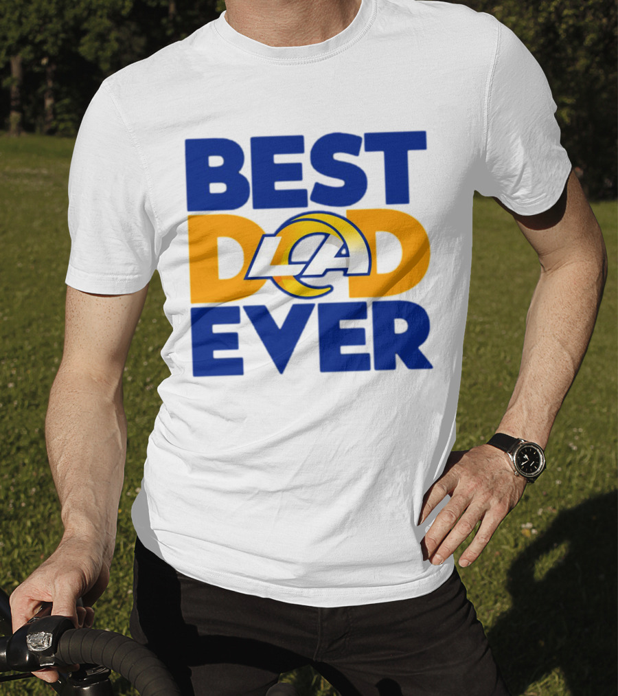 Best Dad Ever LA Rams NFL T-Shirt