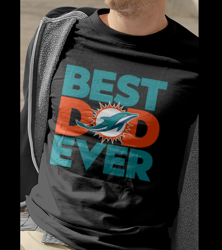 Best Dad Ever Miami Dolphins NFL T-Shirt