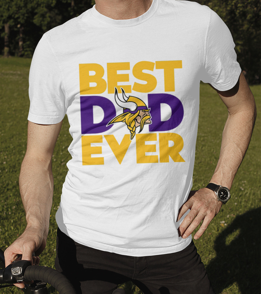 Best Dad Ever Minnesota Vikings Fan NFL T-Shirt