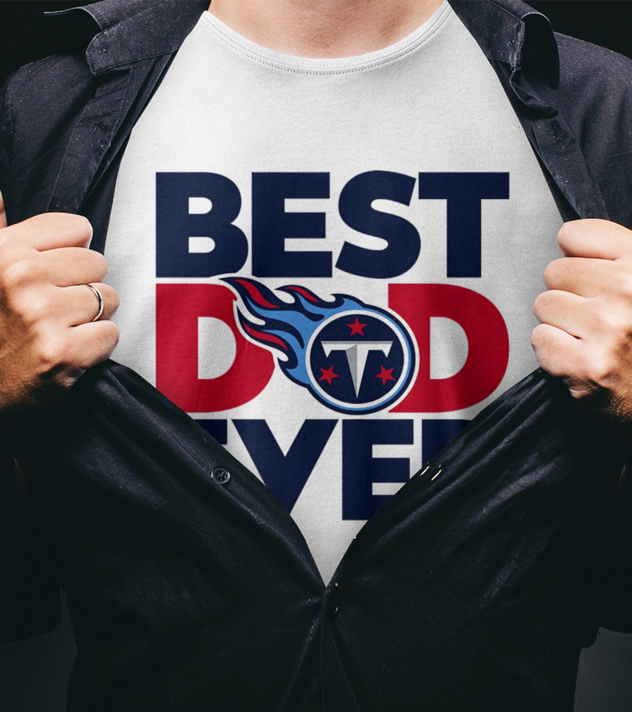 Best Dad Ever NFL Tennessee Titans T-Shirt