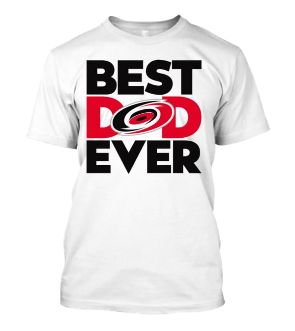 Best Dad Ever NHL Carolina Hurricanes Fan T-Shirt