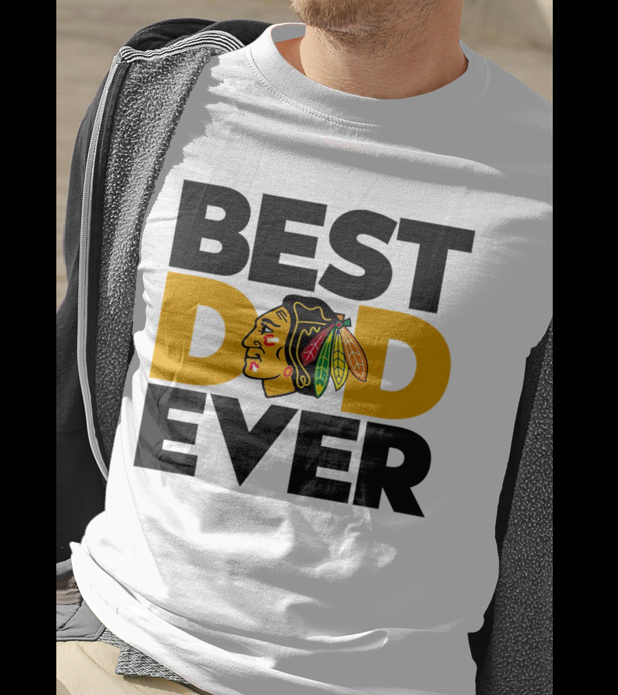 Best Dad Ever NHL Chicago Blackhawks T-Shirt