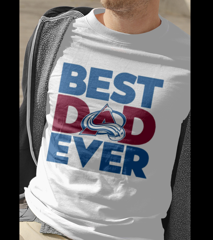 Best Dad Ever NHL Colorado Avalanche T-Shirt