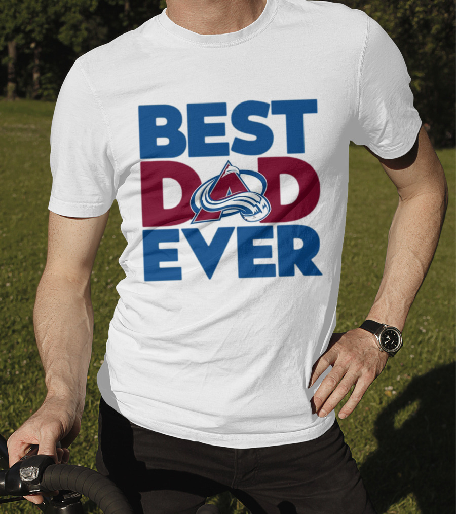 Best Dad Ever NHL Colorado Avalanche T-Shirt