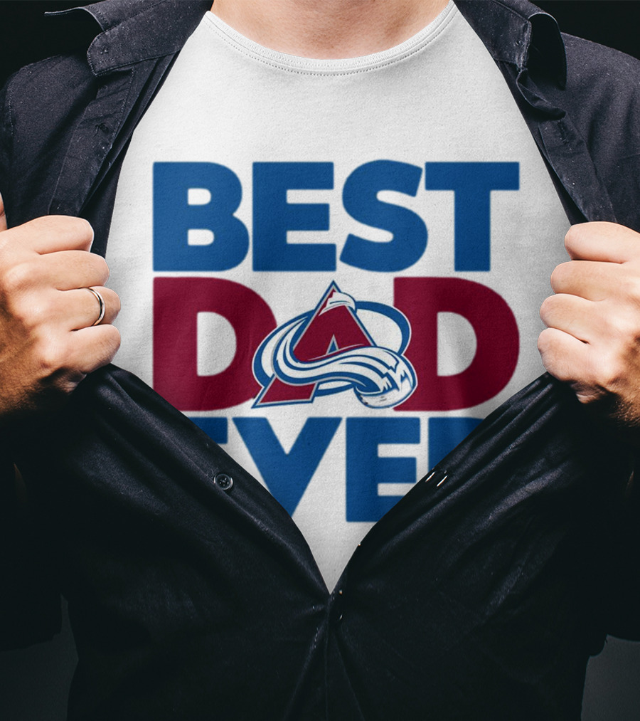 Best Dad Ever NHL Colorado Avalanche T-Shirt