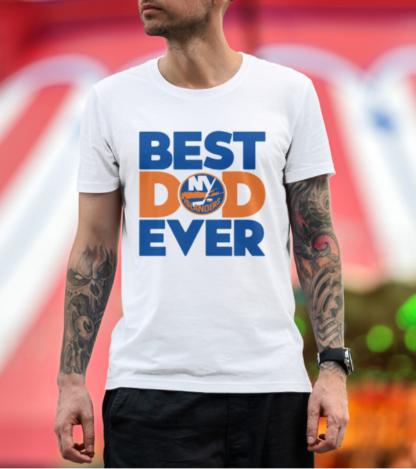Premium T-Shirt: Best Dad Ever NY Islanders NHL T-Shirt Best Dad Ever NY Islanders NHL T-Shirt
