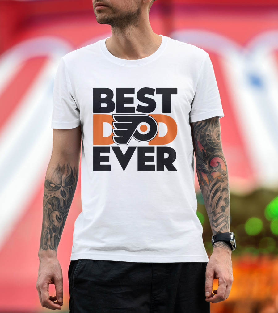 Best Dad Ever Philadelphia Flyers NHL T-Shirt