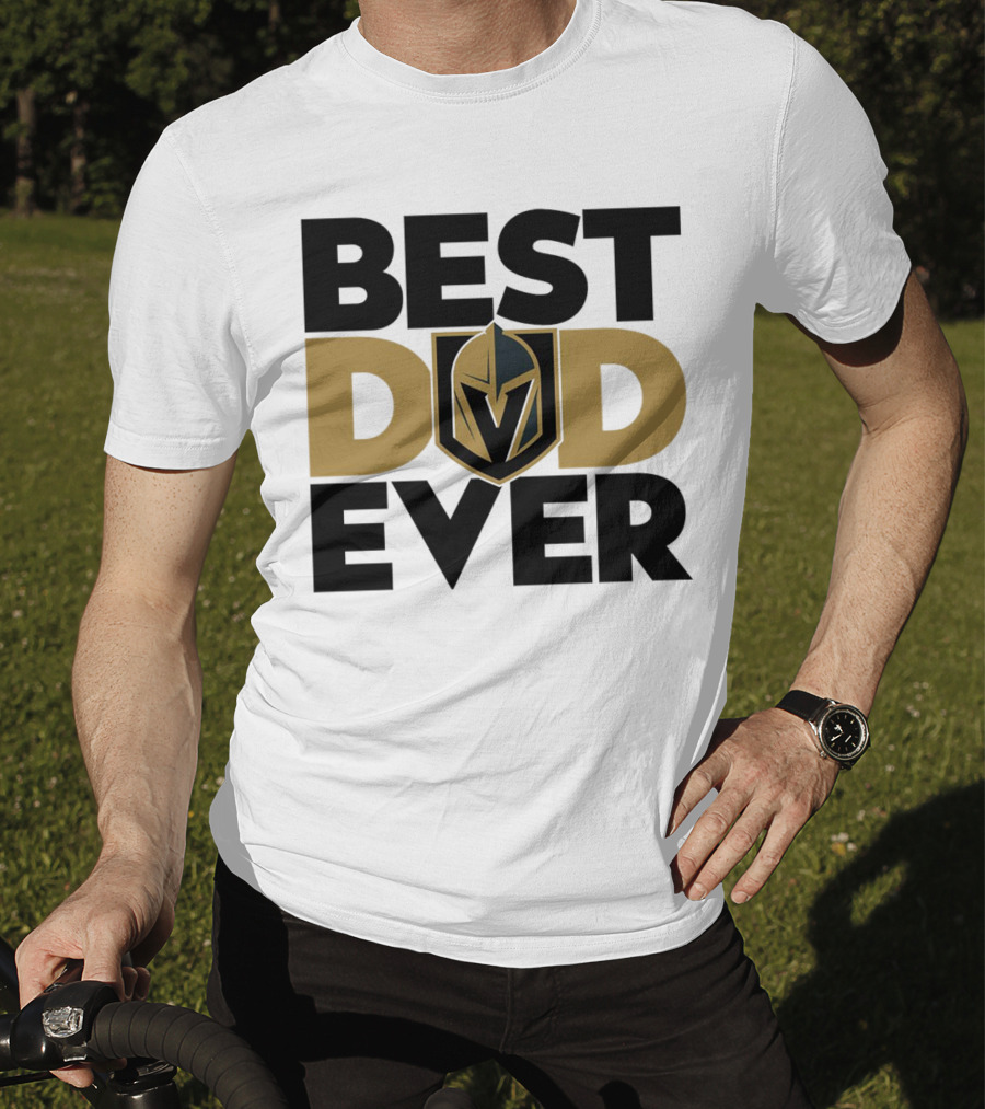 Best Dad Ever NHL Vegas Golden Knights T-Shirt