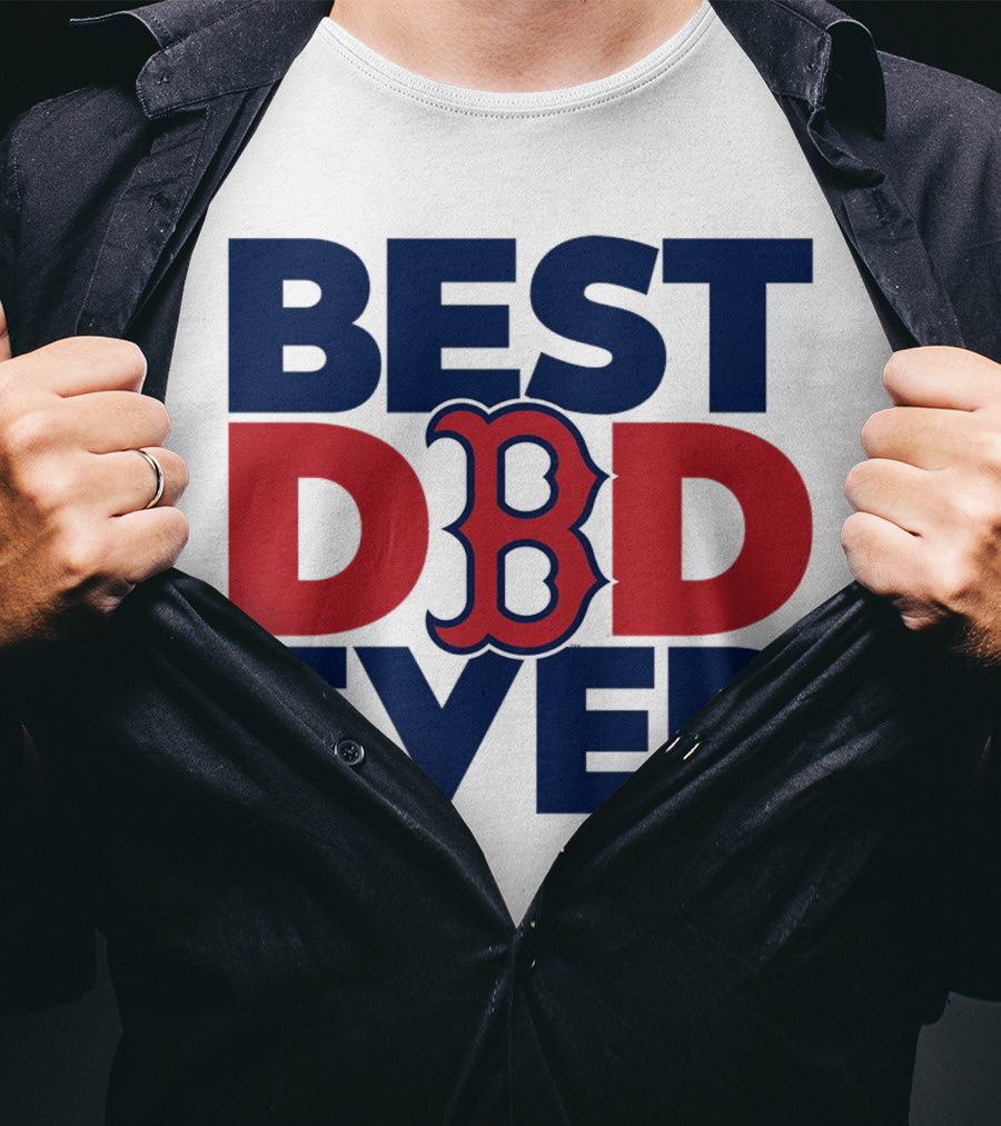 Best Dad Ever Boston Red Sox MLB Fan T-Shirt