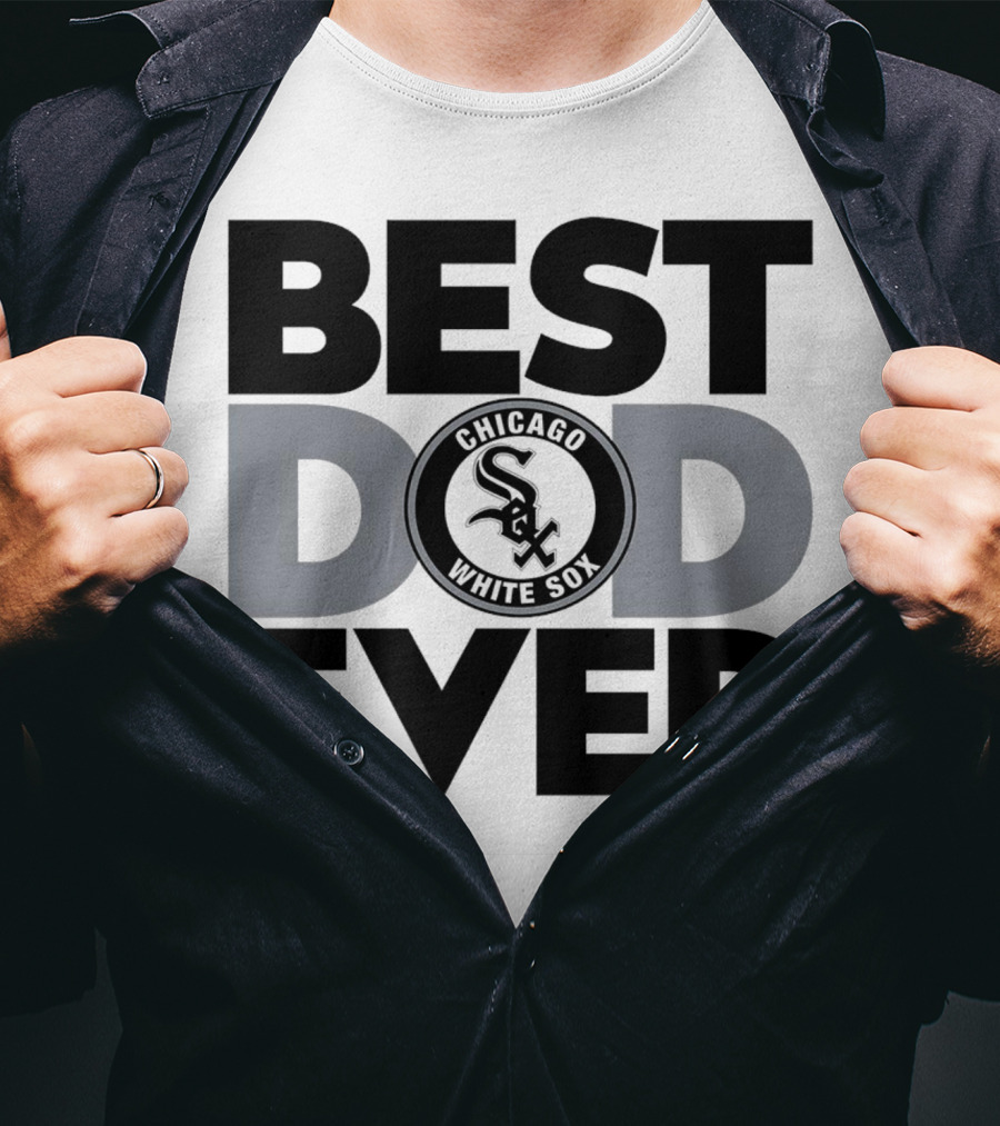 Best Dad Ever Chicago White Sox MLB T-Shirt