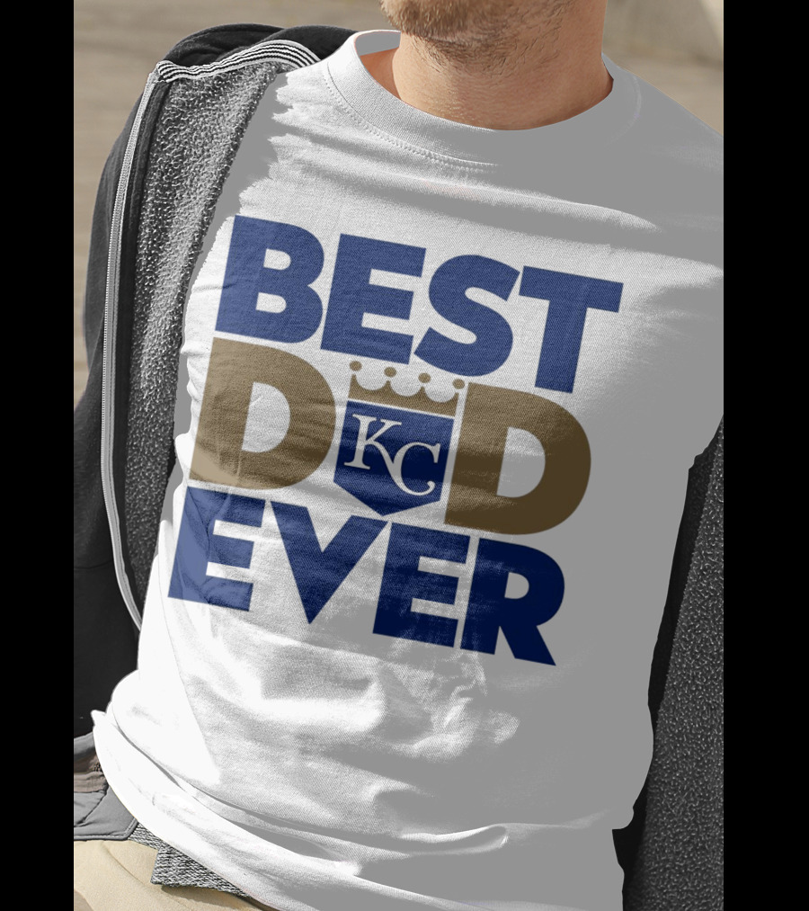 Best Dad Ever KC Royals Baseball T-Shirt