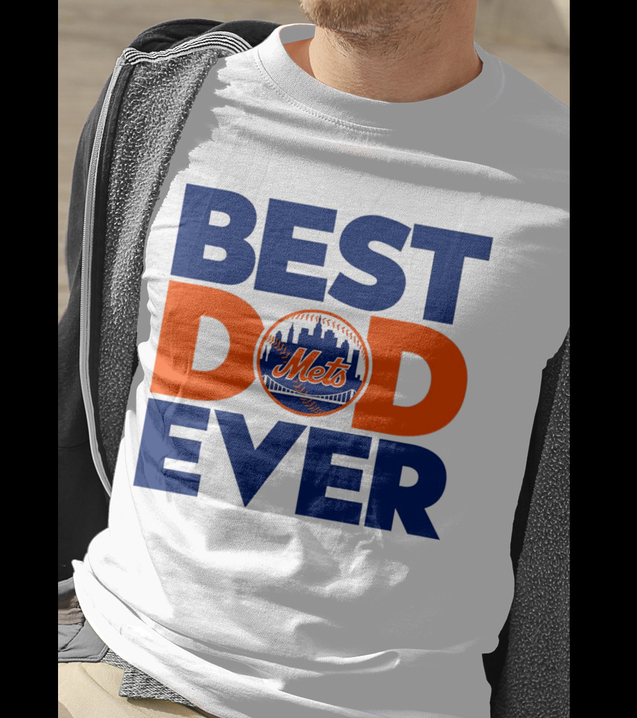 Best Dad Ever Mets MLB New York T-Shirt