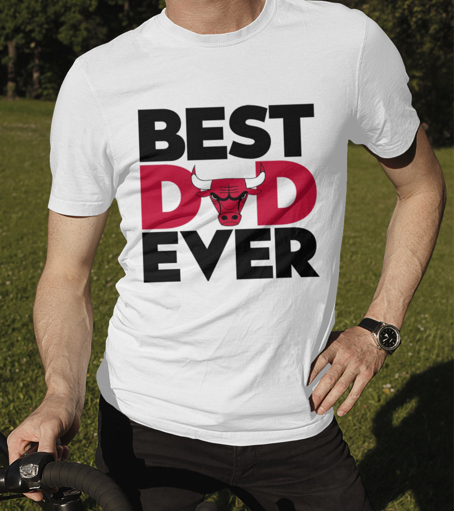 Best Dad Ever Chicago Bulls NBA T-Shirt
