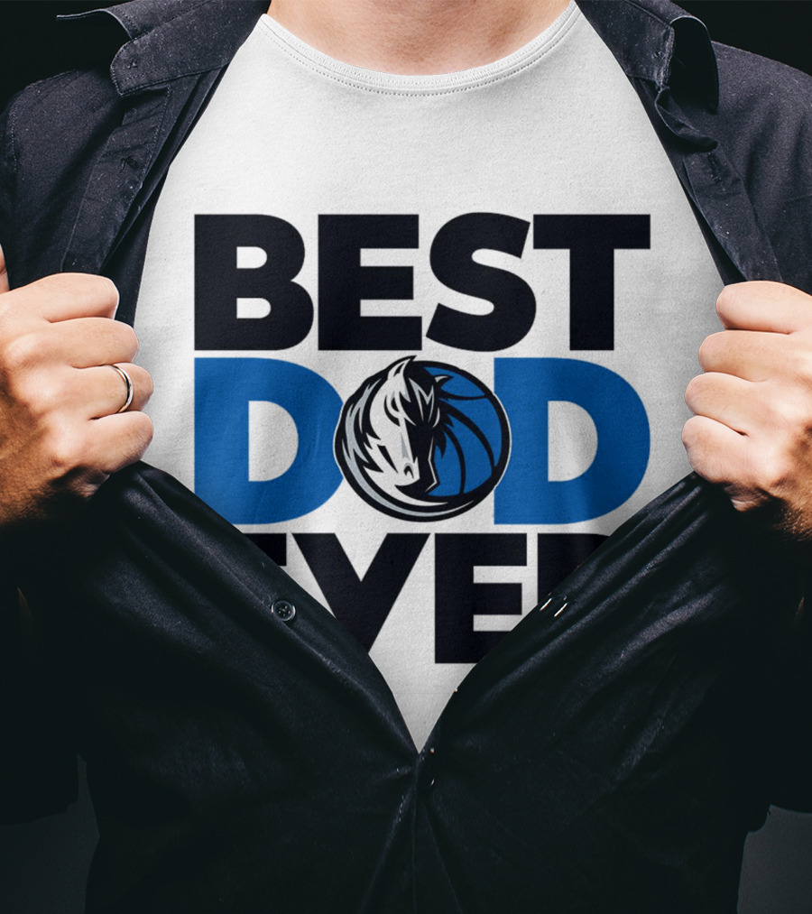 Best Dad Ever NBA Dallas Mavericks T-Shirt