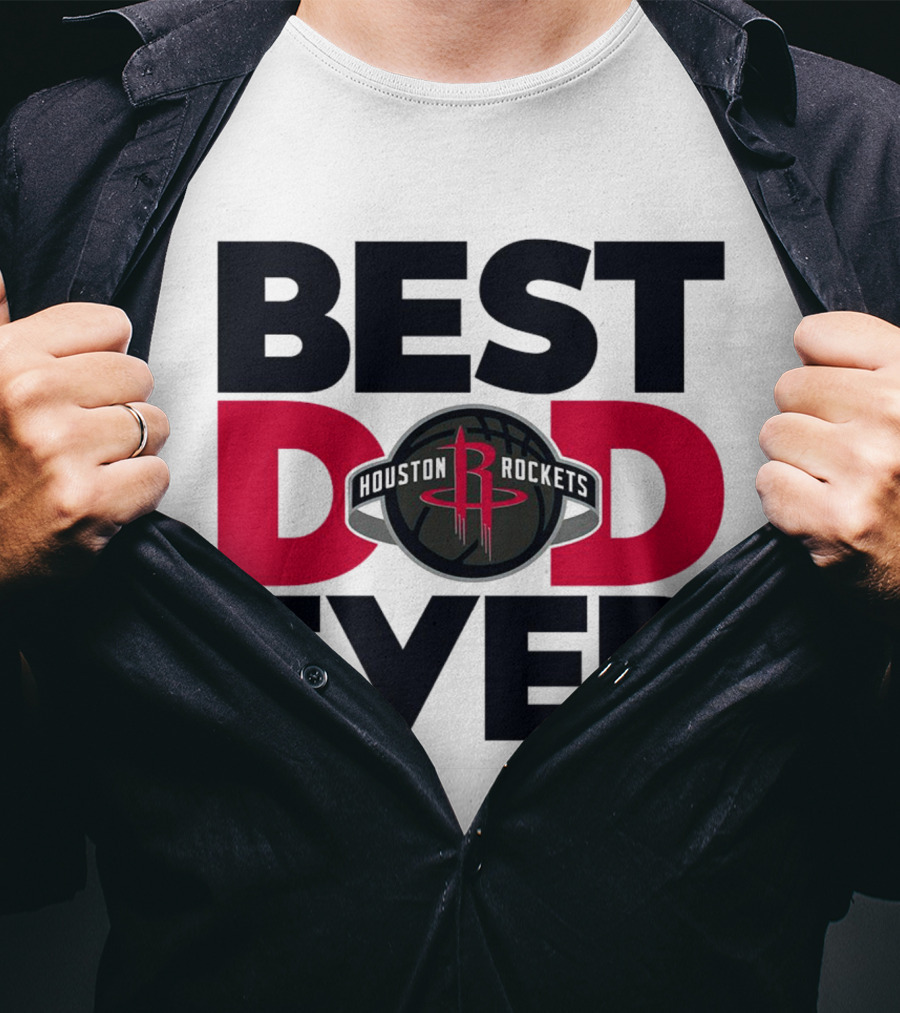 Best Dad Ever Houston Rockets NBA T-Shirt