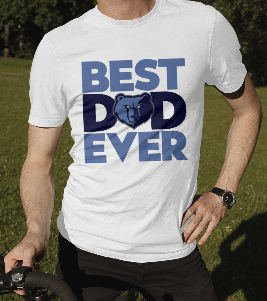 Best Dad Ever NBA Memphis Grizzlies Bear T-Shirt
