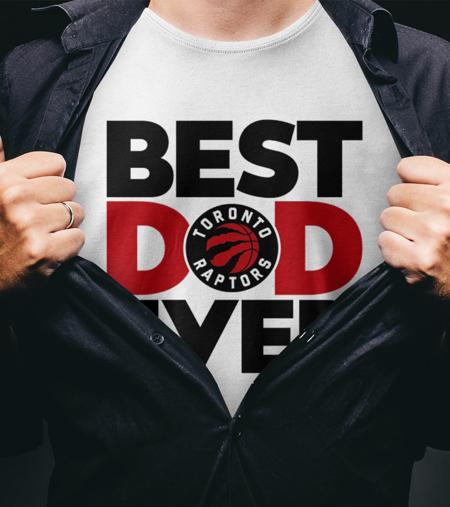 Best Dad Ever Toronto Raptors NBA Basketball T-Shirt