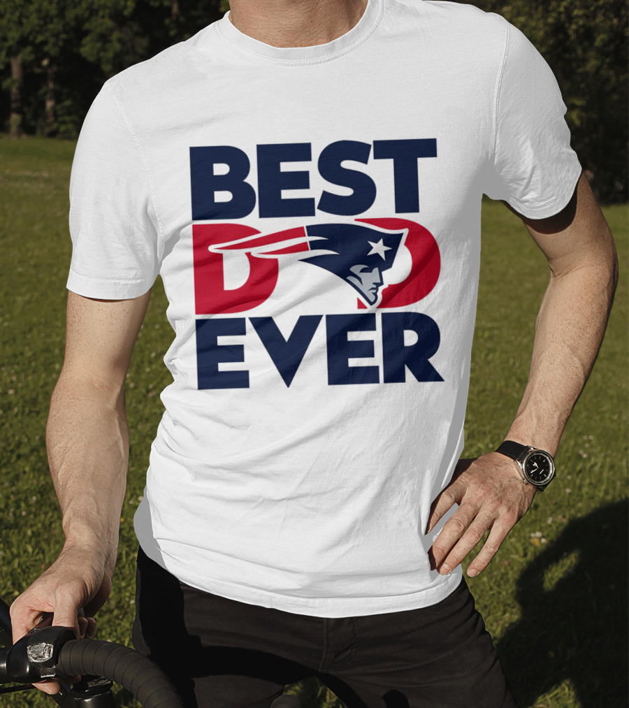 Best Dad Ever NFL New England Patriots T-Shirt