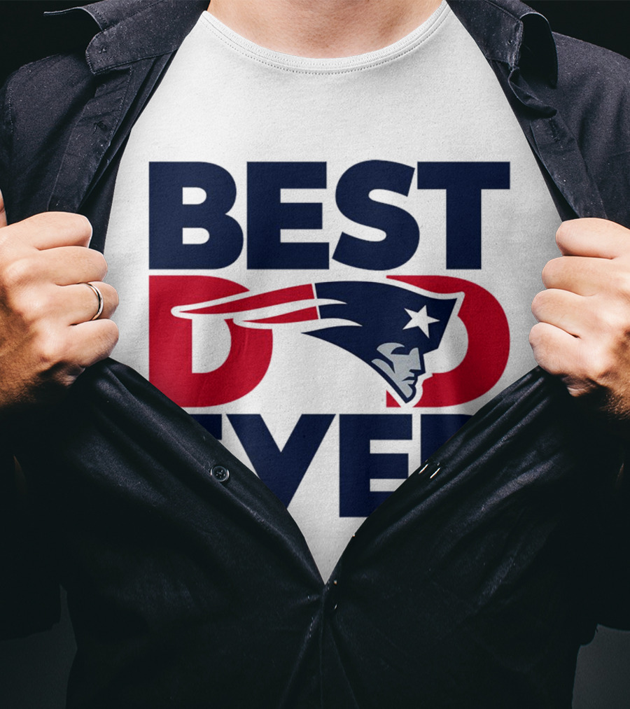 Best Dad Ever NFL New England Patriots T-Shirt