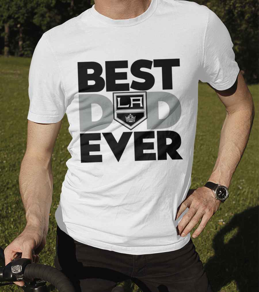 Best Dad Ever LA Kings NHL T-Shirt